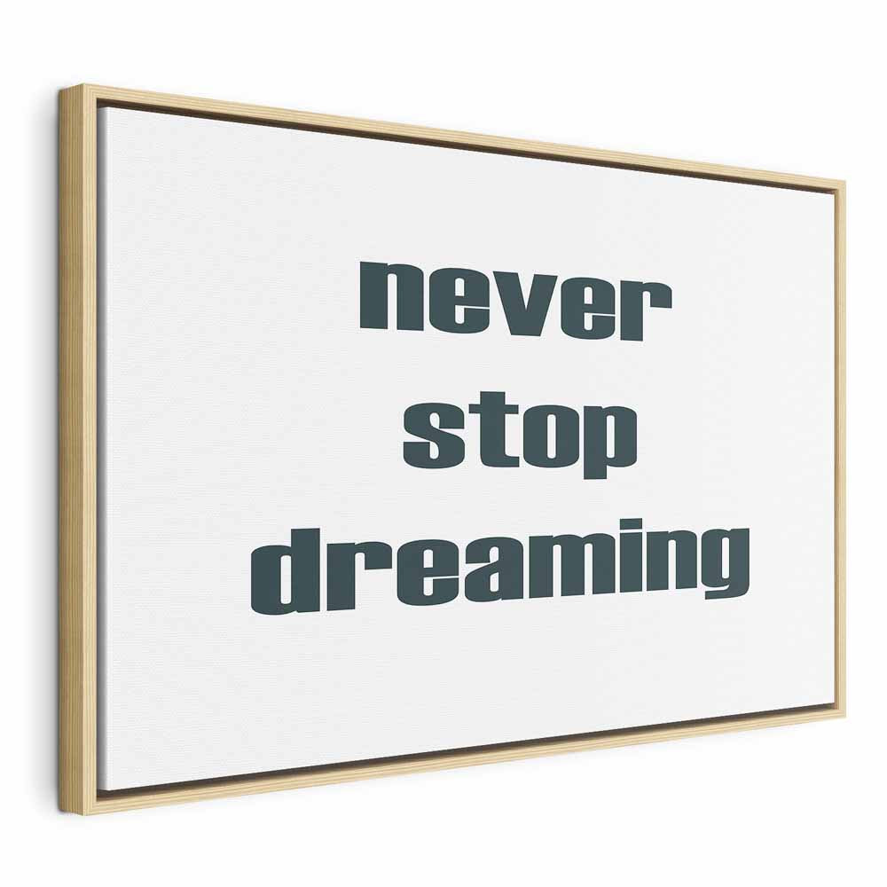 Never Stop Dreaming Quote Text Canvas Print