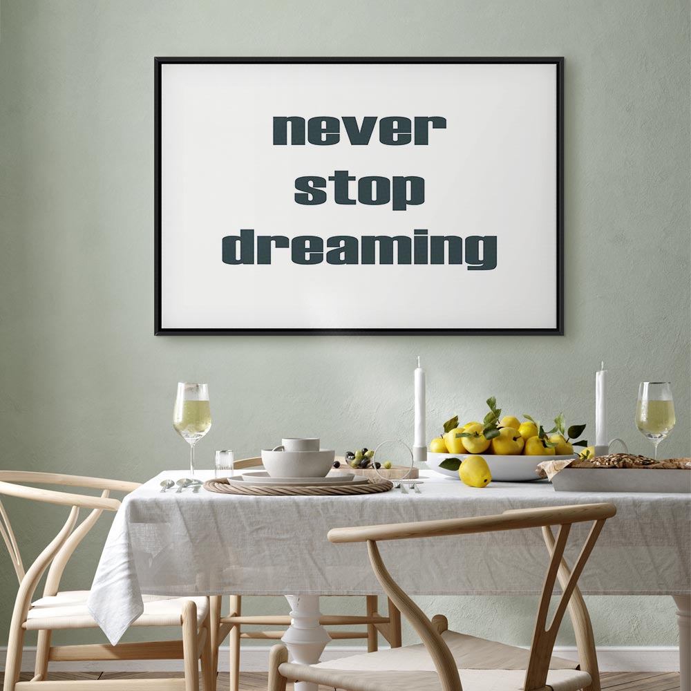 Never Stop Dreaming Quote Text Canvas Print