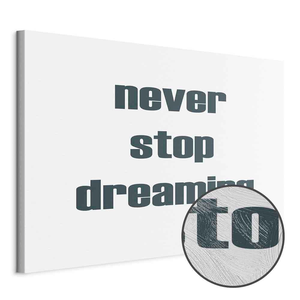 Never Stop Dreaming Quote Text Canvas Print