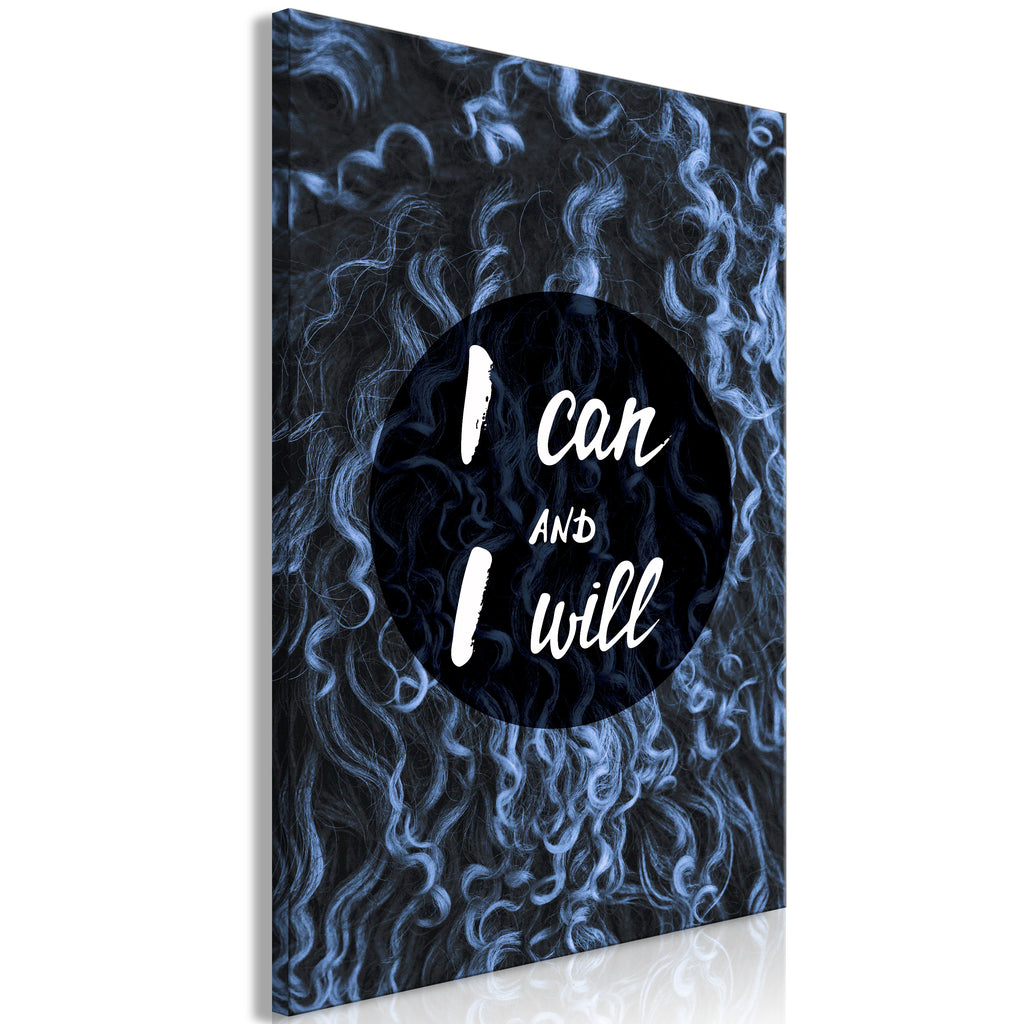 Canvas Print - I Can and I Will Vertical