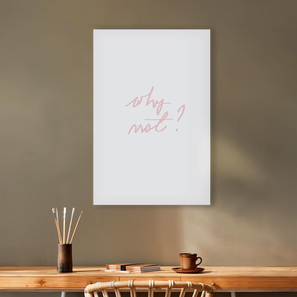 Why Not? Text Minimalist Canvas Print