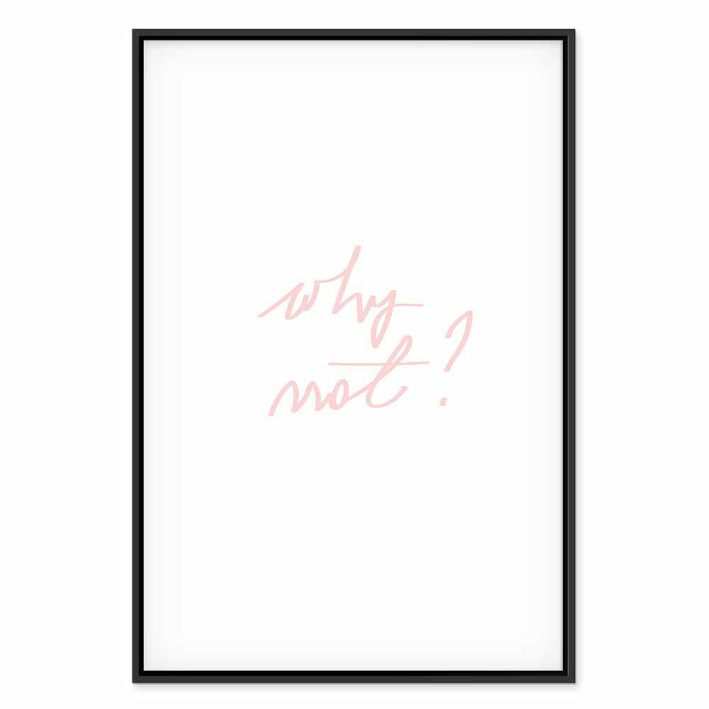 Why Not? Text Minimalist Canvas Print