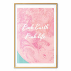 Pink Earth Typography Poster