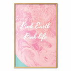 Pink Earth Typography Poster