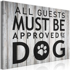 Canvas Print - All Guests Must Be Approved by the Dog (Wide)