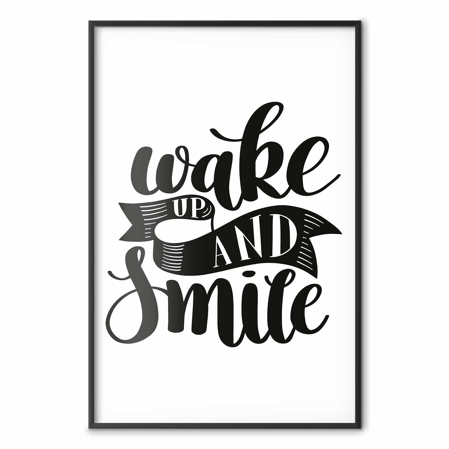 Wake Up and Smile Text Poster