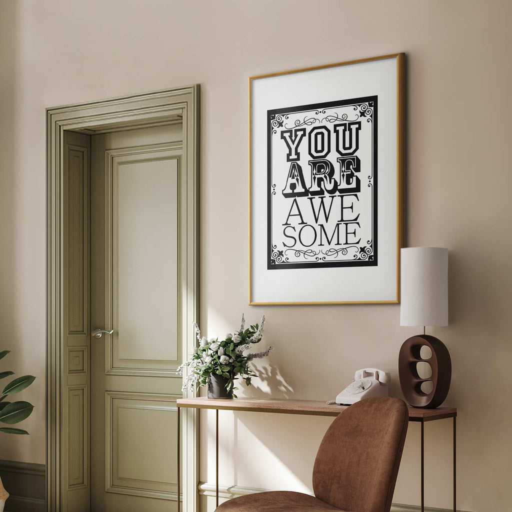 You Are Awesome Quote Typography Poster