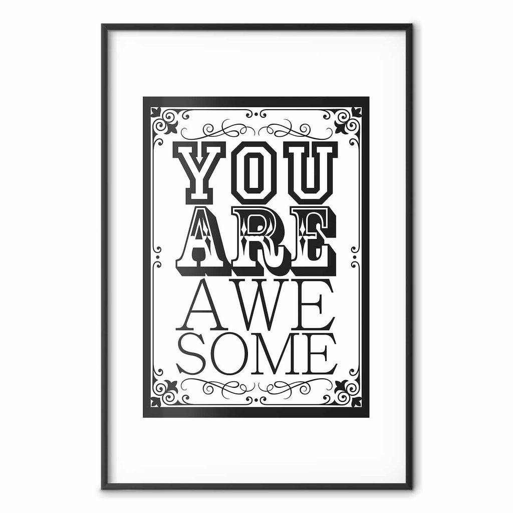 You Are Awesome Quote Typography Poster