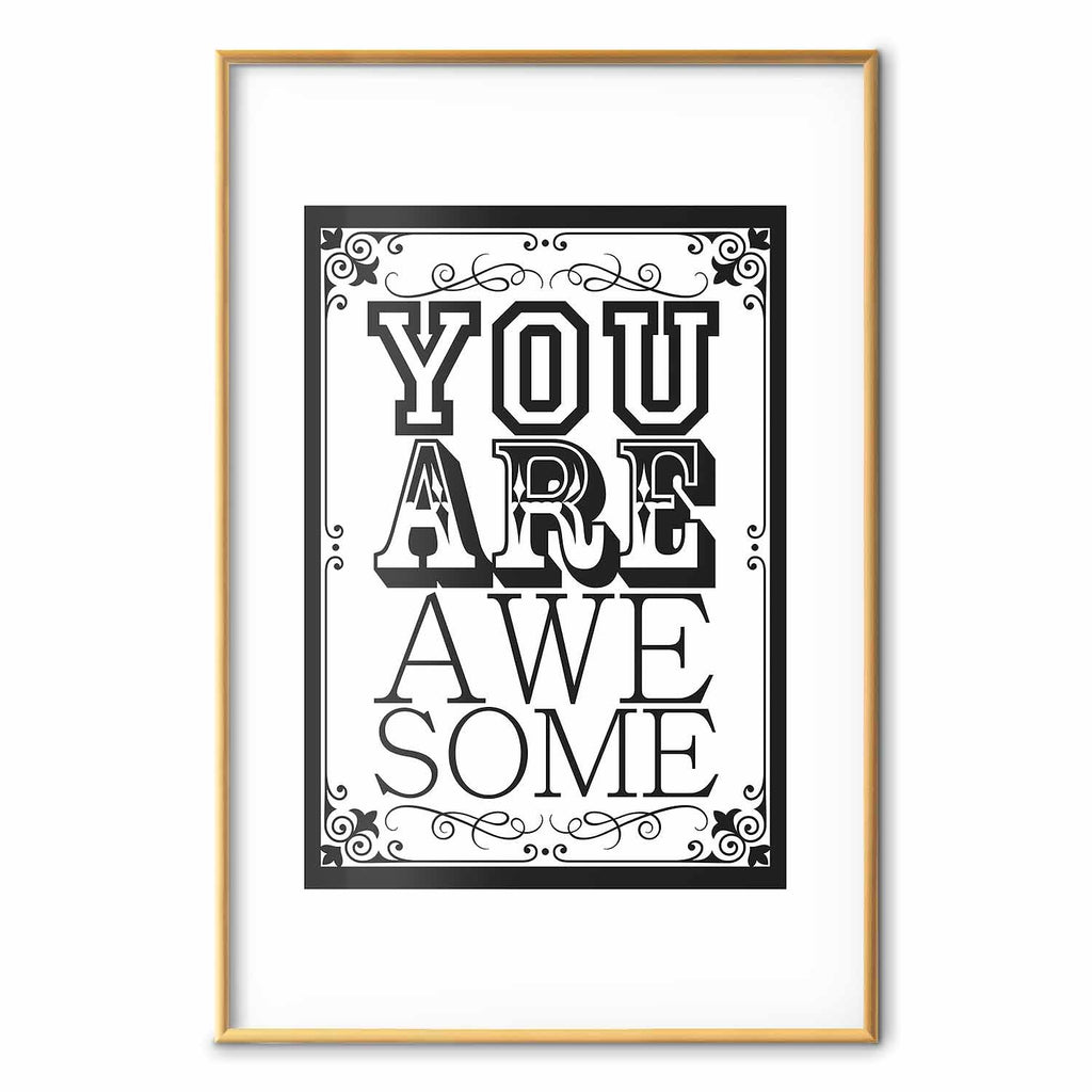 You Are Awesome Quote Typography Poster