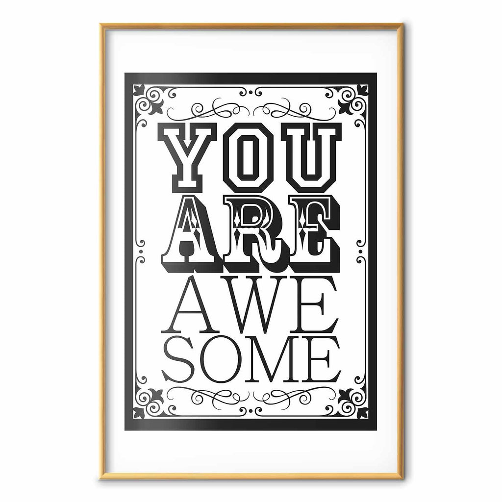You Are Awesome Quote Typography Poster