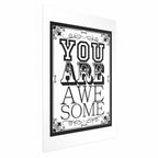 You Are Awesome Quote Typography Poster